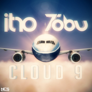 Cloud 9 by Itro & Tobu