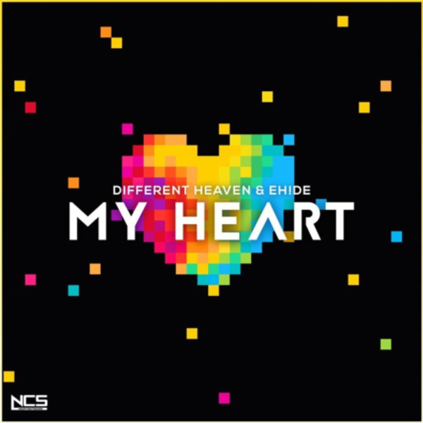 My Heart by Different Heaven feat. EH!DE